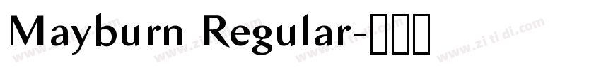 Mayburn Regular字体转换 Mayburn Regular字体转换